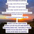 I GIVE UP MY NEED TO CONTROL