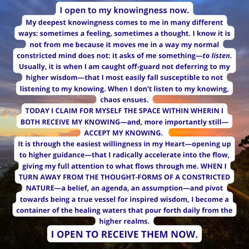 I ACCEPT MY GREATER WISDOM WITHIN, NOW