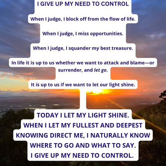 I GIVE UP MY NEED TO CONTROL