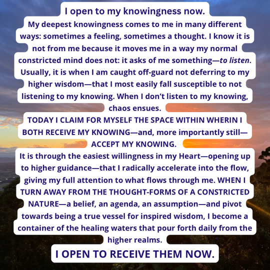 I ACCEPT MY GREATER WISDOM WITHIN, NOW